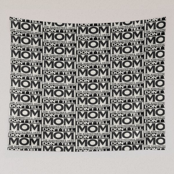 Item preview, Don't Tell Mom The Babysitters Dead Title designed and sold by ourkid.