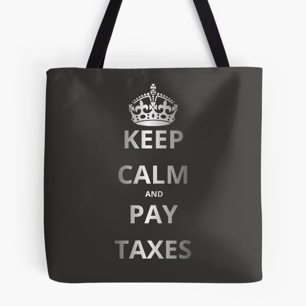 Item preview, KEEP CALM AND PAY TAXES designed and sold by GOLDENGARDENART.