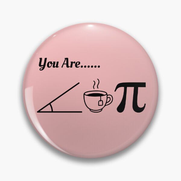 Item preview, You Are A Cutie Pie -  (Acute Tea Pi) Funny Mathematics designed and sold by Rawfuzion.