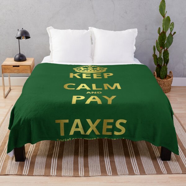 Item preview, KEEP CALM AND PAY TAXES Social care must be financed designed and sold by GOLDENGARDENART.