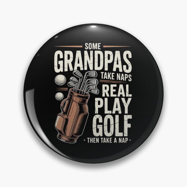 Item preview, Some Grandpas Take Naps Real Play Golf Golfer Papa Men designed and sold by angolinnArt.