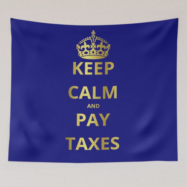 Item preview, KEEP CALM AND PAY TAXES designed and sold by GOLDENGARDENART.