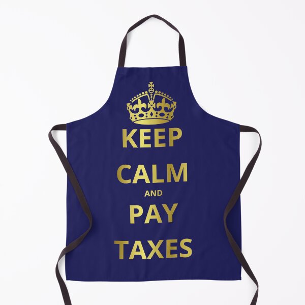 Item preview, KEEP CALM AND PAY TAXES designed and sold by GOLDENGARDENART.