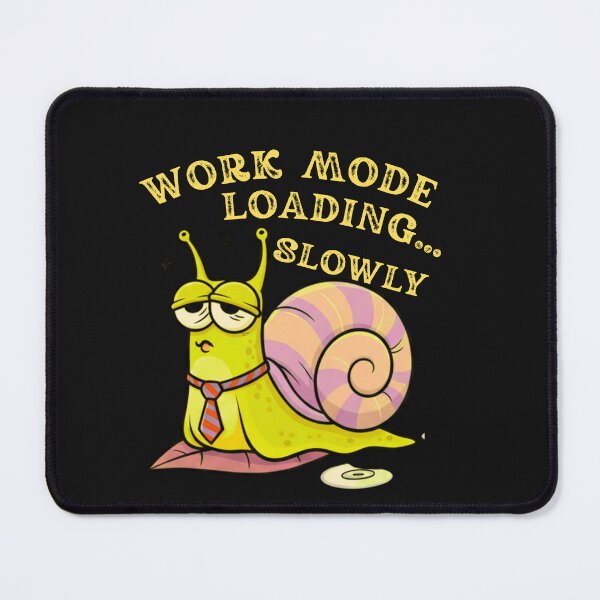 Item preview, Work Mode Loading Slowly Funny Snail Illustration designed and sold by AdicretorDesign.
