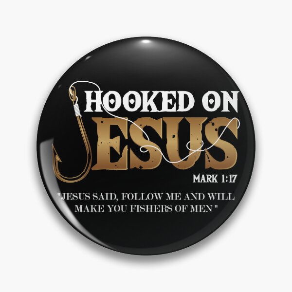 Item preview, Hooked on Jesus: Fishers of Men - Mark 1:17 Christian Fishing Graphic designed and sold by Taglyn.