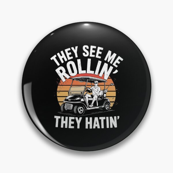 Item preview, They See Me Rollin' They Hatin' - Golfer Golf Golfing Lover designed and sold by MarryIsMonth.