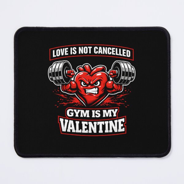 Item preview, Love Is Not Cancelled – Gym Is My Valentine designed and sold by Shanker-studio.