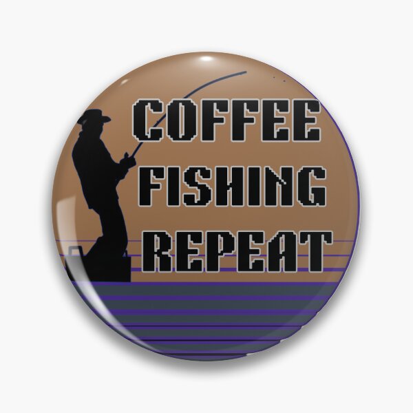Item preview, Coffee Fishing Repeat Funny Fishing Saying designed and sold by Lovemountain.