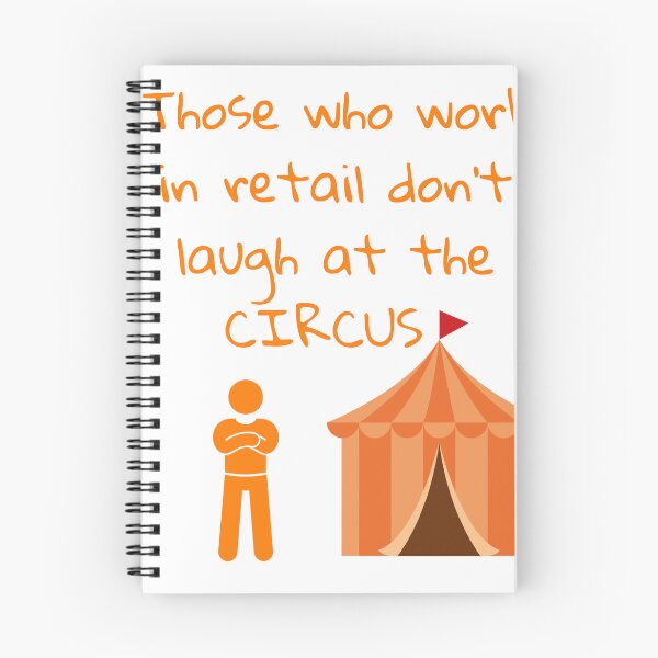 Item preview, Those Who Work in Retail Don't Laugh at the Circus - Funny Retail Worker Humor designed and sold by MikesLab.