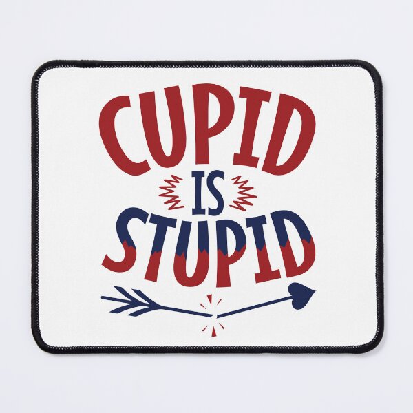 Item preview, Cupid is Stupid Anti Valentine's Day Single  designed and sold by jaygo.
