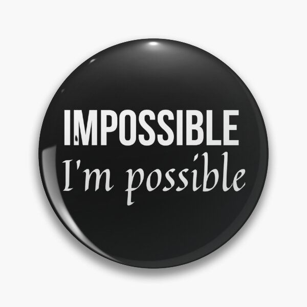 Item preview, Impossible I'm possible designed and sold by youniversum-eu.