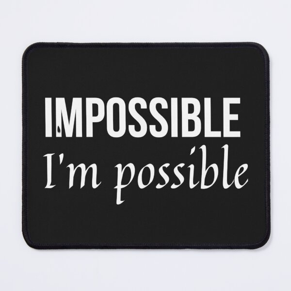 Item preview, Impossible I'm possible designed and sold by youniversum-eu.
