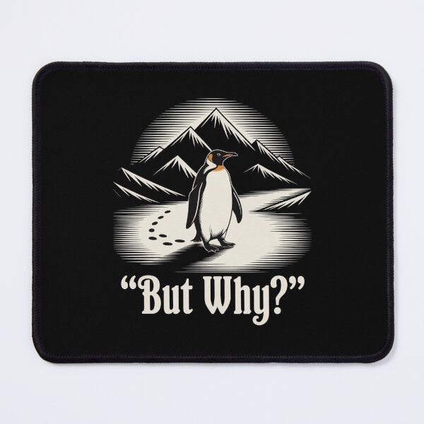 Item preview, But Why Penguin Meme designed and sold by Meryem Mamouni.