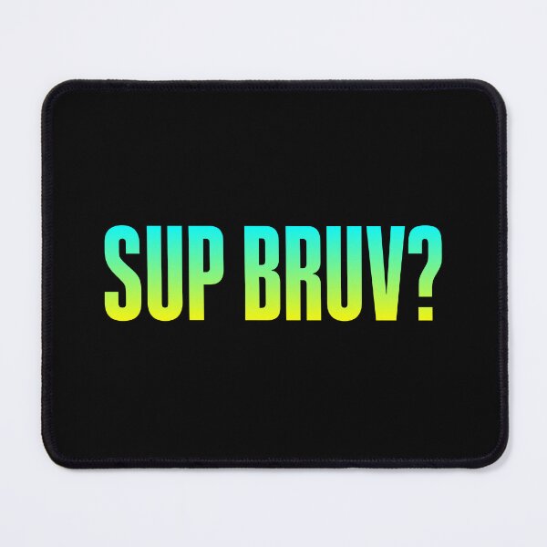 Item preview, Sup Bruv? Green Bold designed and sold by Memes N Lore .