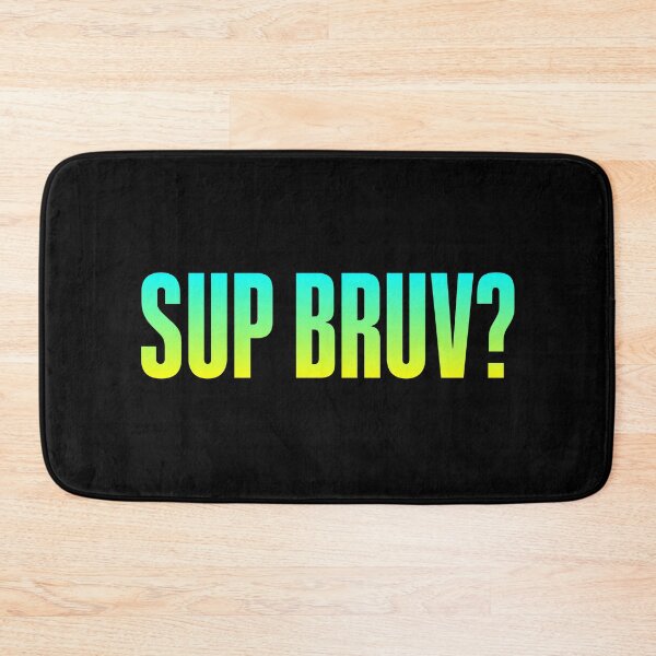 Item preview, Sup Bruv? Green Bold designed and sold by Memes N Lore .