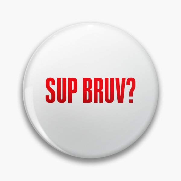 Item preview, Sup Bruv? Red Bold designed and sold by Memes N Lore .
