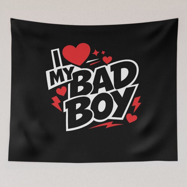Item preview, I Love My Bad Boy Funny Rebel Love Quote designed and sold by FreshVibe Prints.