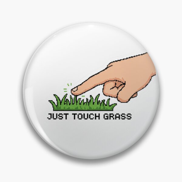Item preview, Just Touch Grass Pixel Art designed and sold by TinyJoy Studio.