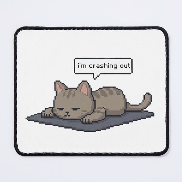 Item preview, I’m Crashing Out Pixel Cat designed and sold by TinyJoy Studio.