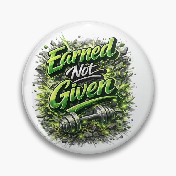 Item preview, Earned Not Given Motivational Typography Design designed and sold by Combat Skies.