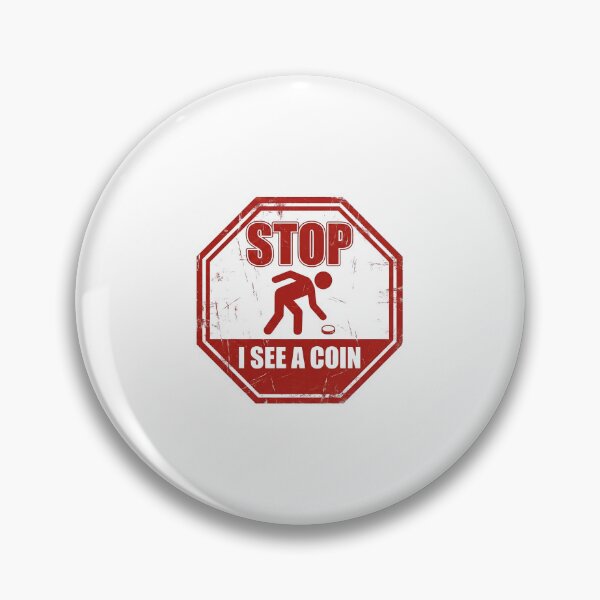 Item preview, Stop I See A Coin Funny Metal Detecting Numismatics designed and sold by Fenay Designs.