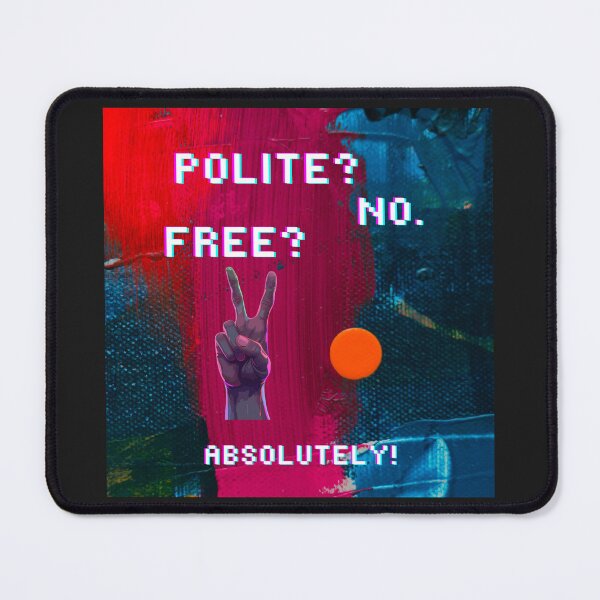 Item preview, Polite? designed and sold by Archive of Human Error.