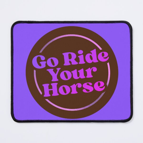 Item preview, Go Ride Your Horse designed and sold by Heather-Elmore.