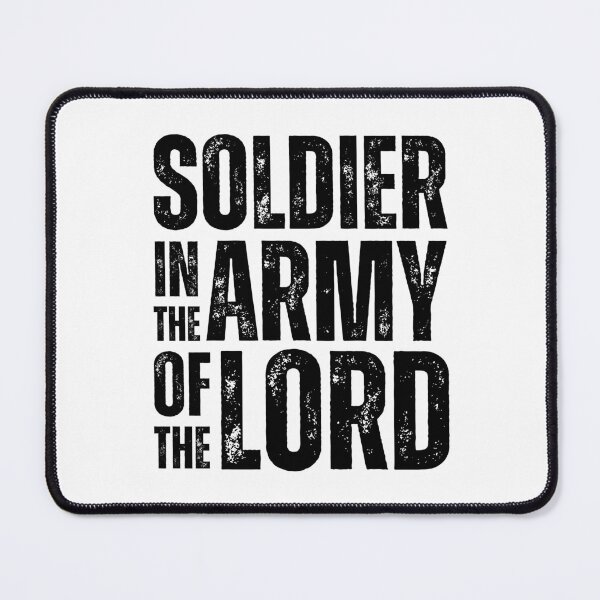 Item preview, Soldier in the Army of the Lord Shirt – Christian Warrior Design for Faith‑Driven Believers Black Distressed Font designed and sold by GFamilyC.
