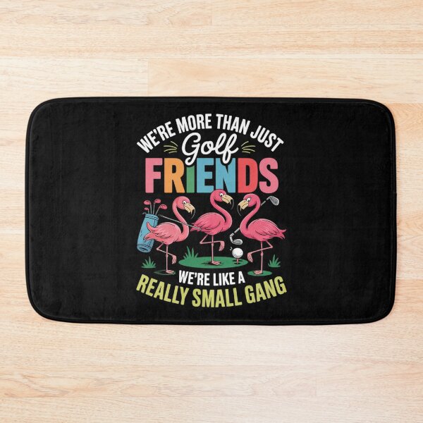 Item preview, We're More Than Just A Golf Friends Flamingo Small Gang designed and sold by MarryIsMonth.