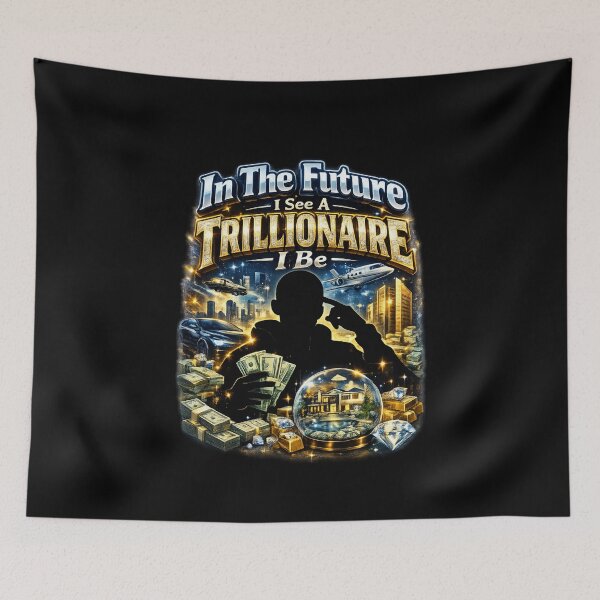 Item preview, Future Trillionaire designed and sold by MojaveTradePost.