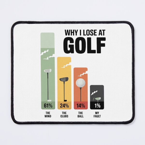 Item preview, Why I Lose At Golf, Golf Player designed and sold by MarryIsMonth.