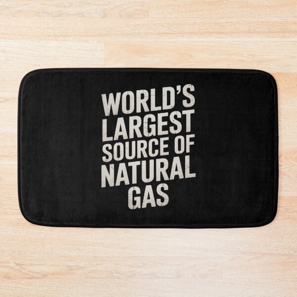 Item preview, World's Largest Source Of Natural Gas designed and sold by MarryIsMonth.