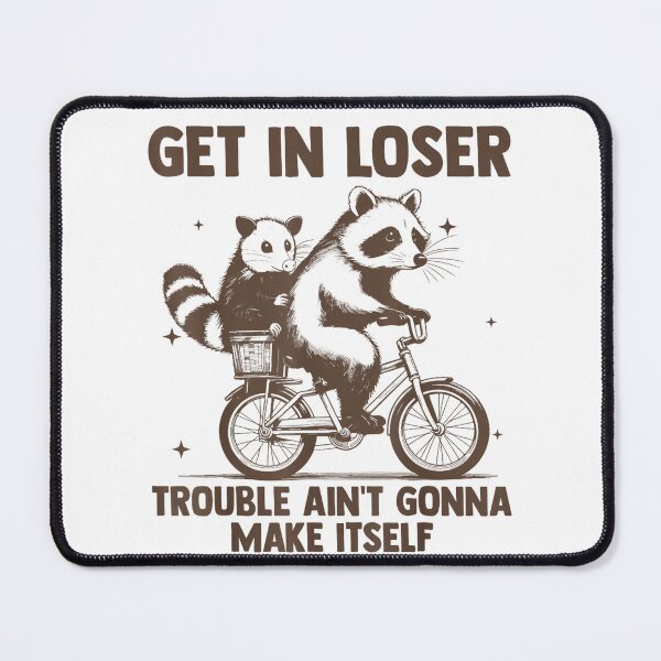 Item preview, Get in Loser Trouble Ain't Gonna Make Itself Raccoon Opossum , Opossum Gift For Mom Dad Kids designed and sold by Opossum GIFT ★★★★★.