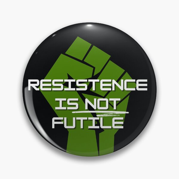 Item preview, Resistance Is Not Futile – Fist Protest Sticker designed and sold by mutantpanda.