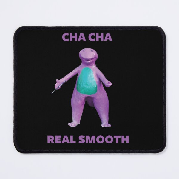 Item preview, Cha Cha Real Smooth designed and sold by rosendo40.
