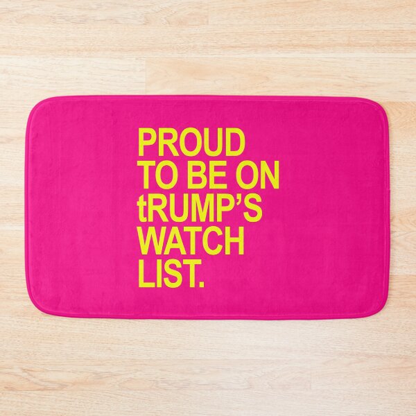 Item preview, Proud to be on tRump's watch list. designed and sold by Thelittlelord.