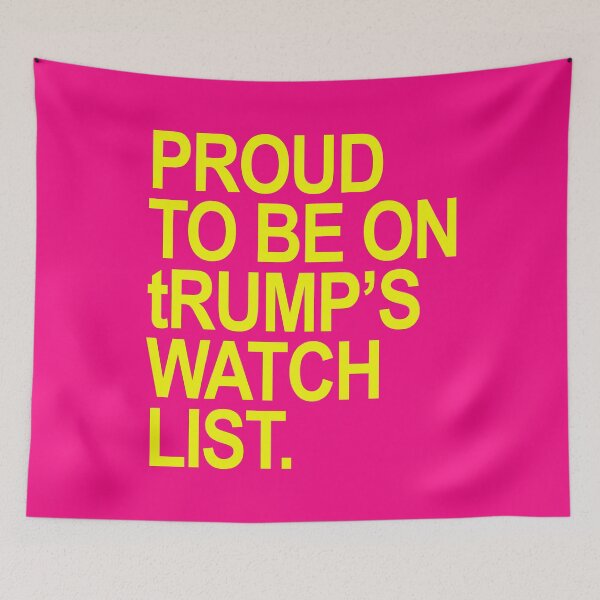Item preview, Proud to be on tRump's watch list. designed and sold by Thelittlelord.