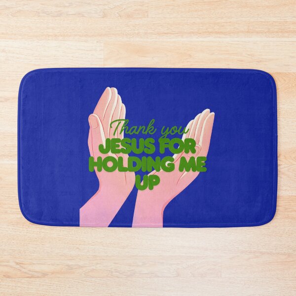 Item preview, Thank you Jesu for holding me up designed and sold by TheProverbsMom.
