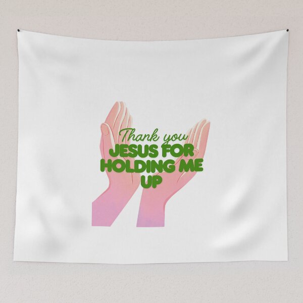 Item preview, Thank you Jesu for holding me up designed and sold by TheProverbsMom.
