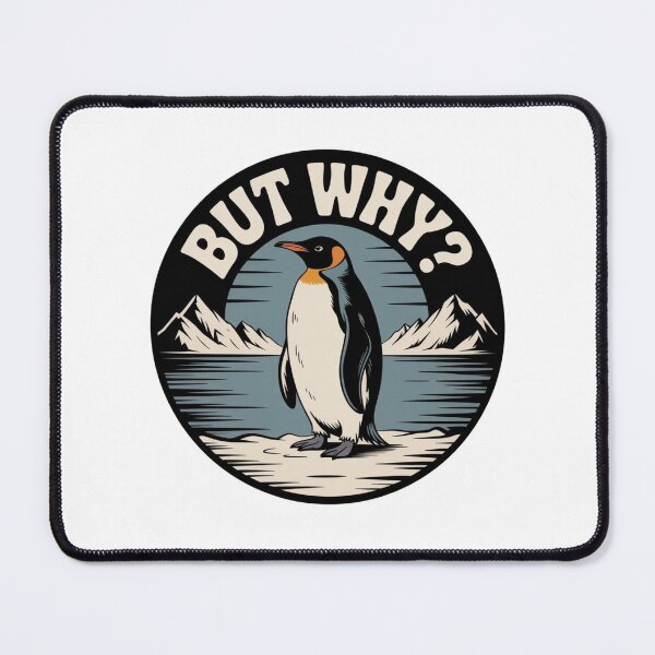 Item preview, But Why,Nihilist Penguin designed and sold by Meryem Mamouni.