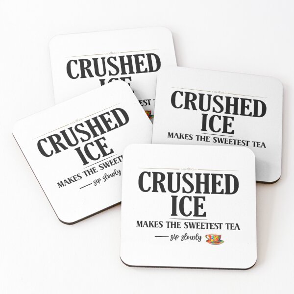 Item preview, Crushed Ice Makes The Sweetest Tea Sip Slowly designed and sold by moabeArtistic.