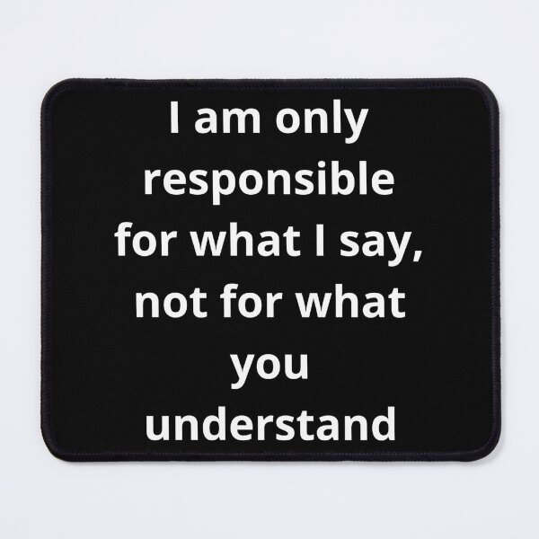 Item preview, I am responsible for what I say, not for what you understand designed and sold by InnovationHub.