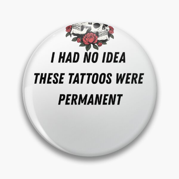 Item preview, I Had No Idea These Tattoos Were Permanent - Skeleton Tattoo Art Perfect Gift For Someone With Tattoos designed and sold by wearlyy.