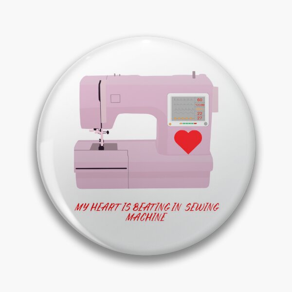 Item preview, MY HEART IS BEATING IN SEWIG MACHINE LOVE TO SEWING designed and sold by AleksandraJac05.