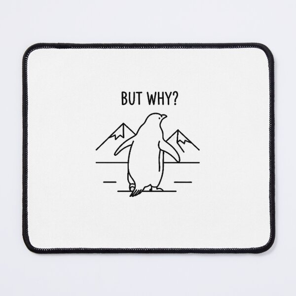 Item preview, But Why? Nihilist Penguin Meme Design designed and sold by Dandy Pixel.