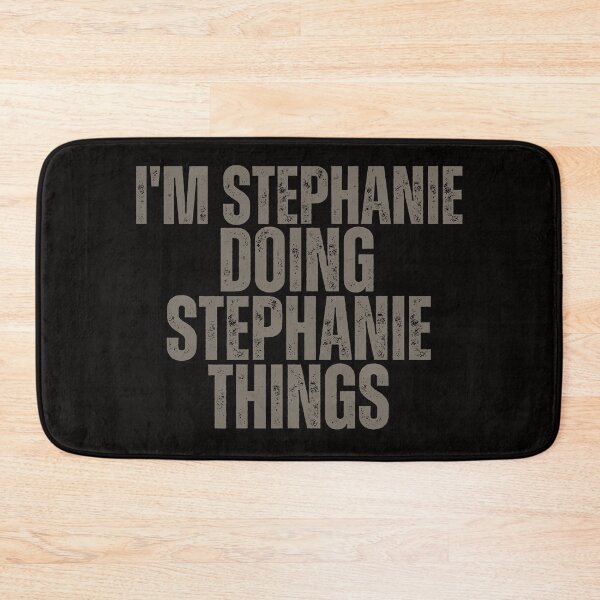 Item preview, I'M STEPHANIE DOING STEPHANIE THINGS Shirt Funny Christmas Gift Idea designed and sold by WeirdlyRare.