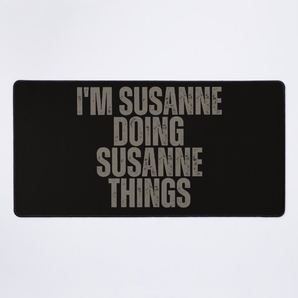 Item preview, I'M SUSANNE DOING SUSANNE THINGS Shirt Funny Christmas Gift Idea designed and sold by WeirdlyRare.
