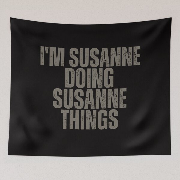 Item preview, I'M SUSANNE DOING SUSANNE THINGS Shirt Funny Christmas Gift Idea designed and sold by WeirdlyRare.