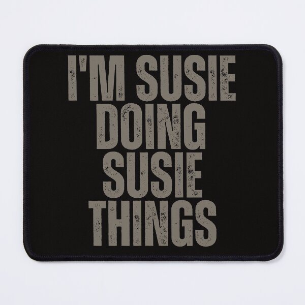 Item preview, I'M SUSIE DOING SUSIE THINGS Shirt Funny Christmas Gift Idea designed and sold by WeirdlyRare.