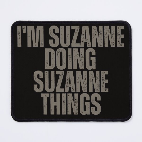 Item preview, I'M SUZANNE DOING SUZANNE THINGS Shirt Funny Christmas Gift Idea designed and sold by WeirdlyRare.